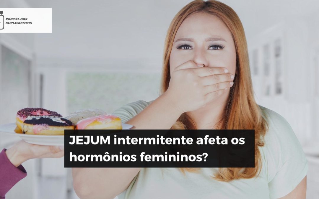 Jejum Intermitente Afeta os Hormônios Femininos?